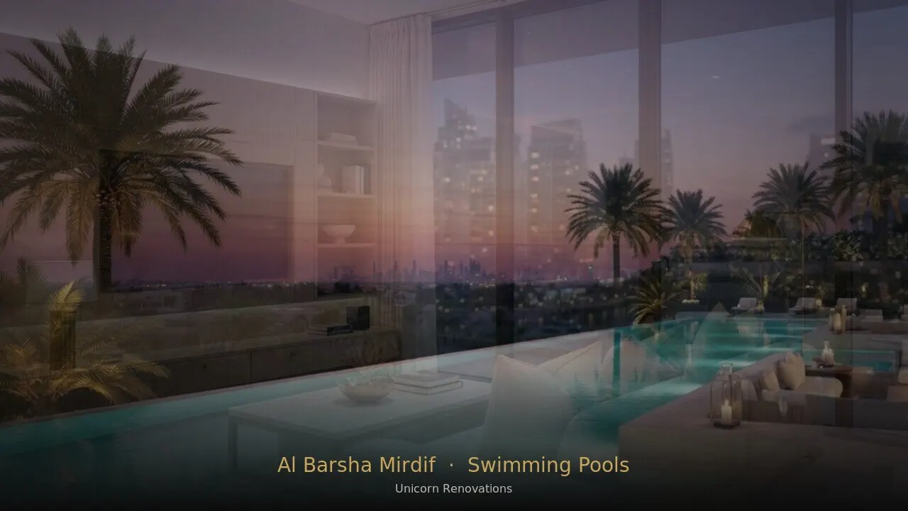 Swimming Pool Construction & Renovation in Al Barsha South / Mirdif corridor