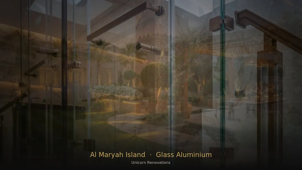 Glass & Aluminium Works in Al Maryah Island