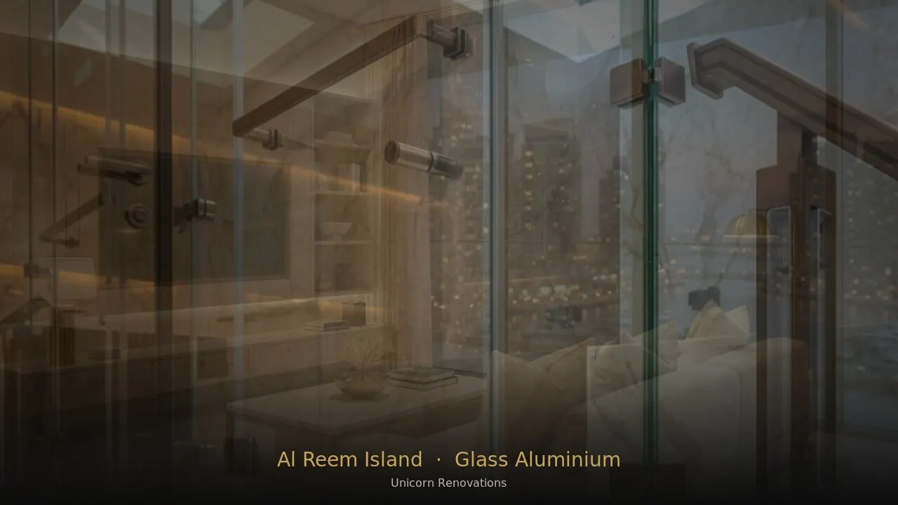 Glass & Aluminium Works in Al Reem Island