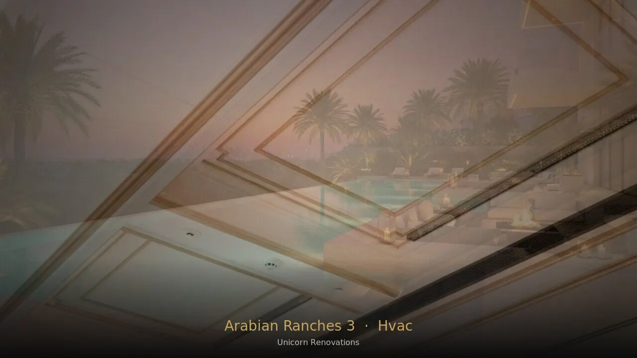 HVAC Installation in Arabian Ranches 3
