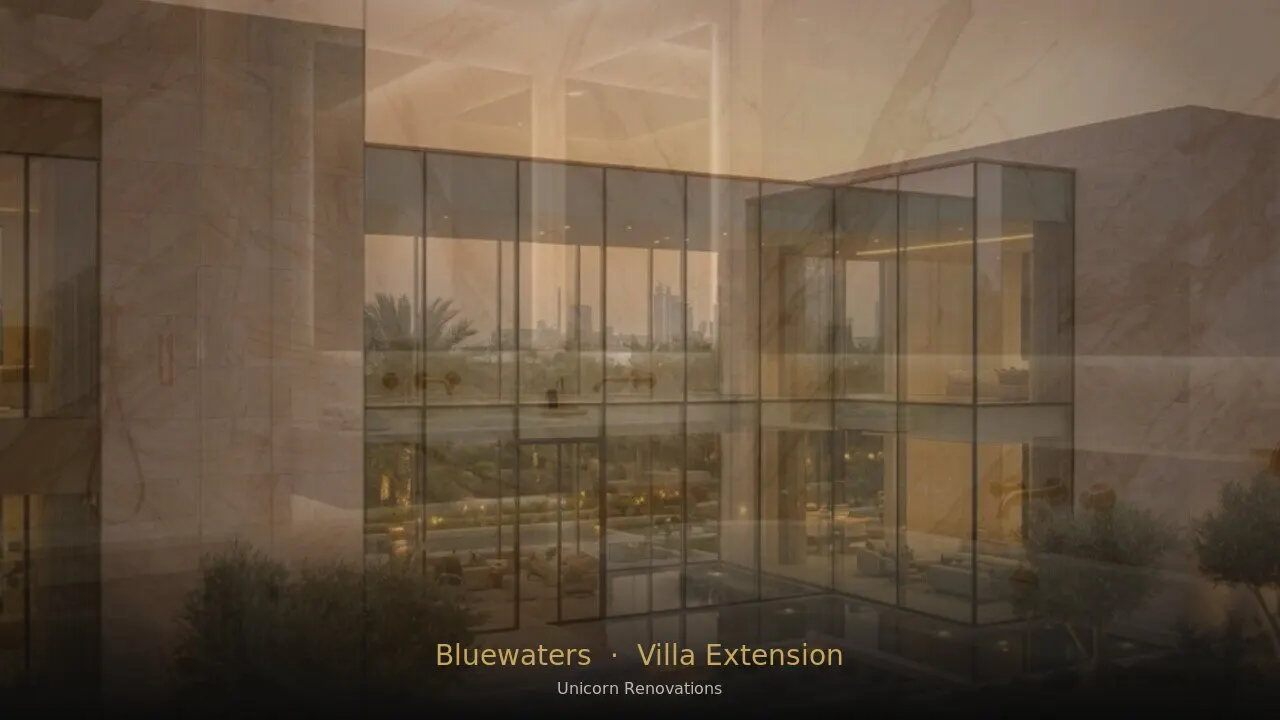 Villa Extension in Bluewaters Island
