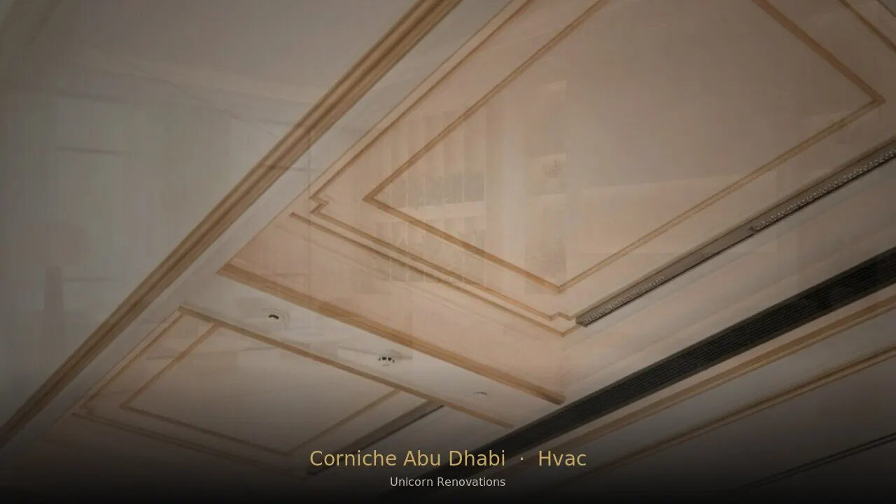 HVAC Installation in Abu Dhabi Corniche — Unicorn Renovations