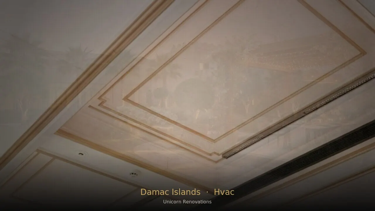HVAC Installation in Damac Islands — Unicorn Renovations
