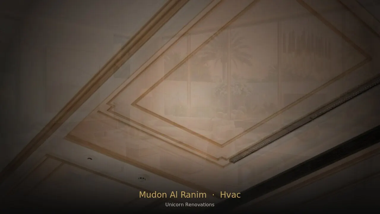 HVAC Installation in Mudon Al Ranim — Unicorn Renovations
