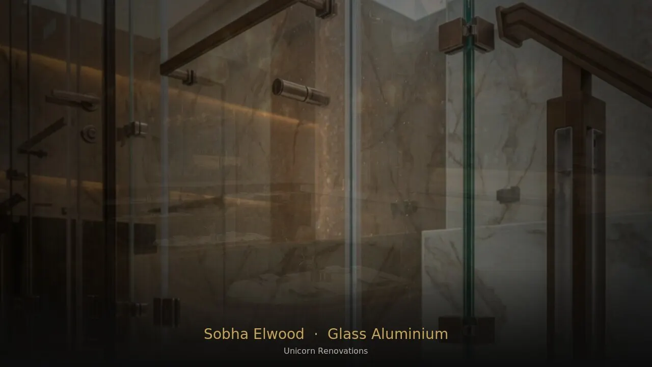 Glass & Aluminium Works in Sobha Elwood